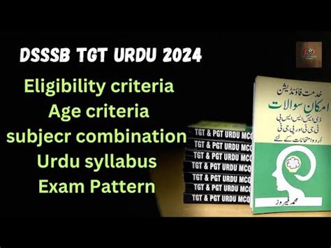 Dsssb Tgt Urdu Syllabus 2024 Age Criteria Eligibility Criteria Exam