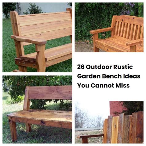 26 Outdoor Rustic Garden Bench Ideas You Cannot Miss Sharonsable