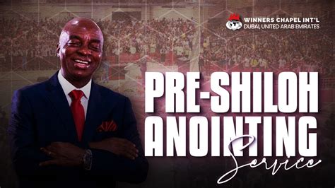 Th Dec Annual Pre Shiloh Anointing Service Youtube