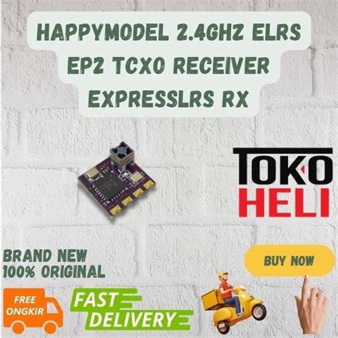 Jual Happymodel Ghz Elrs Ep Tcxo Receiver Expresslrs Rx Kualitas