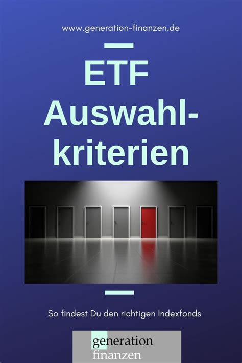 ETF Auswahlkriterien So Findest Du Den Richtigen Indexfonds In 2024