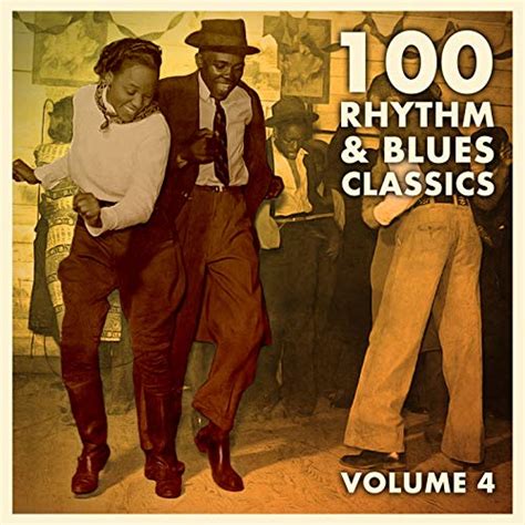 Jp 100 Rhythm And Blues Classics Vol 4 Various Artists デジタルミュージック