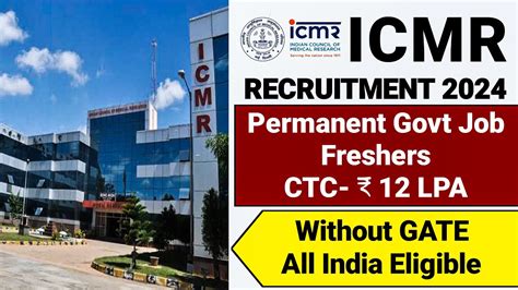 ICMR Recruitment 2024 Freshers CTC 12 Lakhs Permanent Job ICMR Vacancy