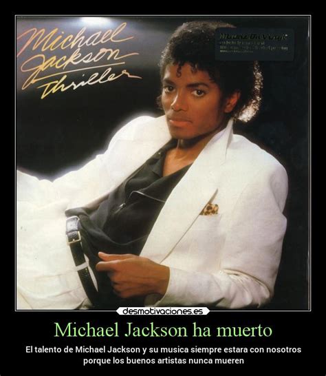 Michael Jackson Ha Muerto Desmotivaciones