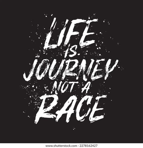 Life Journey Not Race Typography Quotes Stock Vector Royalty Free