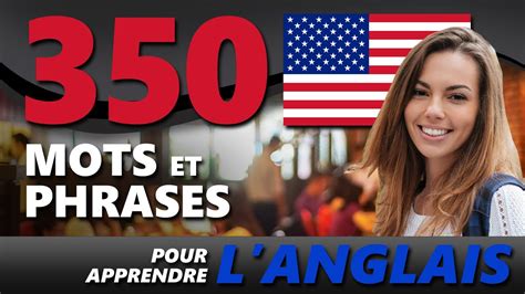 Apprendre Le Vocabulaire De Base En ANGLAIS 350 Mots Essentiels Pour