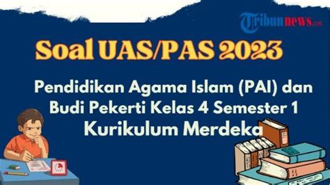 Contoh Soal Uas Pas Pai Kelas Semester Kurikulum Merdeka Dan