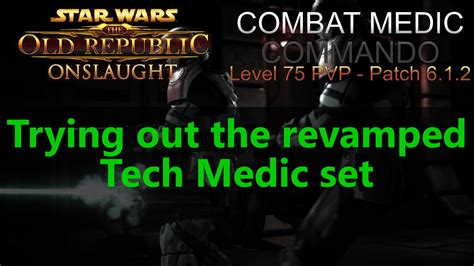 Swtor Pvp Combat Medic Commando Warzone Trying Out The