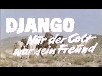 Django Nur Der Colt War Sein Freund Schnittbericht Deutsche VHS