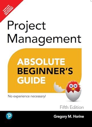 Buy Project Management Absolute Beginner S Guide Th Edition Book