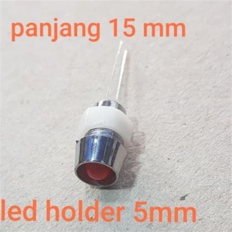 Jual Rumah Holder Dudukan Lampu Led 5mm 5 Mm Indikator Pilot Lamp 12v