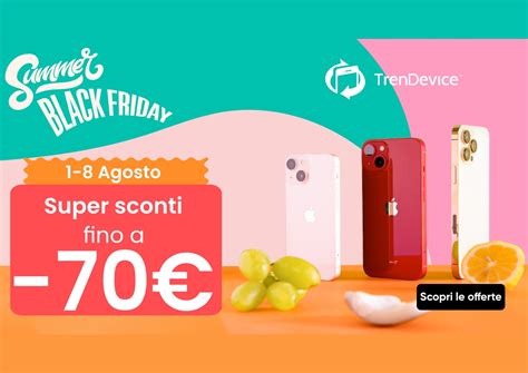 Summer Black Friday TrenDevice Fino A 70 Su IPhone IPad E Mac Fino