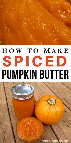 Easy Homemade Pumpkin Butter Recipe Canned Or Fresh Pumpkin Recipe Pumpkin Butter Recipe