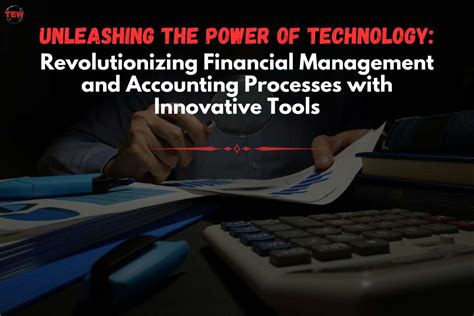 Financial Management And Accounting 8 Ways Technology Transforms It