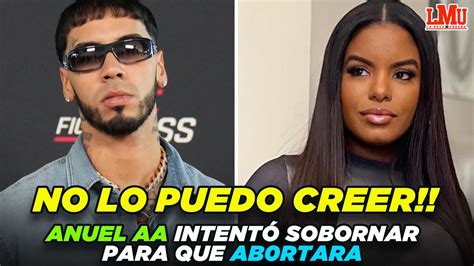 ANUEL AA INTENTÓ PAGAR 500 MIL DÓLARES PARA QUE MELISSA PERDIERA SU