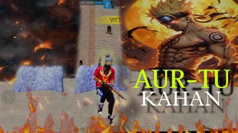 Aur Tu Kahan Song Free Fire Montege Free Fire Song Free Fire Status