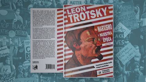 A 80 AÑos Del Asesinato De LeÓn Trotsky [video] El Marxismo Y Nuestra época Compilación De