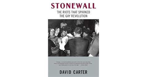 Stonewall The Riots That Sparked The Gay Revolution By David Carter