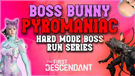 Hard Mode Pyromaniac The First Descendant Boss Guide Youtube