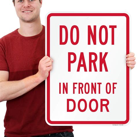 Smartsign Do Not Park In Front Of Door Sign X Aluminum