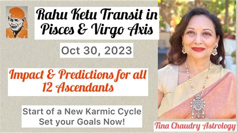 Rahu Ketu Transit To Pisces Virgo Axis Predictions For All Ascendants