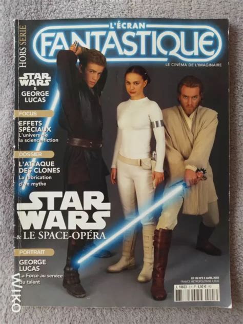 L ECRAN FANTASTIQUE HORS SÉRIE n3 Star Wars et le space opéra EUR 5