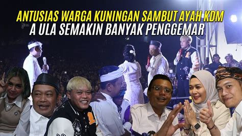 Antusias Warga Kuningan Sambut Ayah Dedi A Ula Semakin Banyak