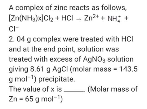 A Complex Of Zinc Reacts As Follows Zn Nh Cl Hclzn Nh Cl