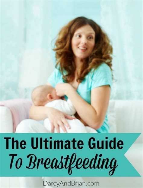 Ultimate Guide To Breastfeeding Your Baby Breastfeeding