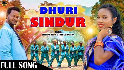 DHURI SINDUR NEW SANTHALI FULL VIDEO SONG 2022 STEPHAN SHREYA