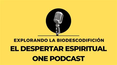 Explorando La Biodescodificaci N Episodio No Youtube