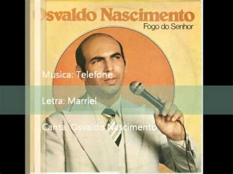 Osvaldo Nascimento Telefone Wmv Youtube