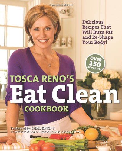 Tosca Renos Eat Clean Cookbook Delicious Recipes That Will Burn Fat