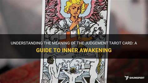 Understanding The Meaning Of The Judgement Tarot Card A Guide To Inner