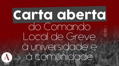 Carta Aberta Do Comando Local De Greve Universidade E Comunidade