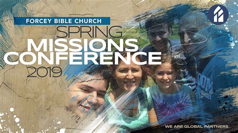 Missions Conference 2019 Forcey Bible Church