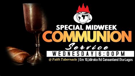 MIDWEEK COMMUNION SERVICE SEPTEMBER 28 2022 FAITH TABERNACLE OTA