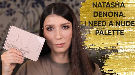 Natasha Denona I Need A Nude Palette Youtube