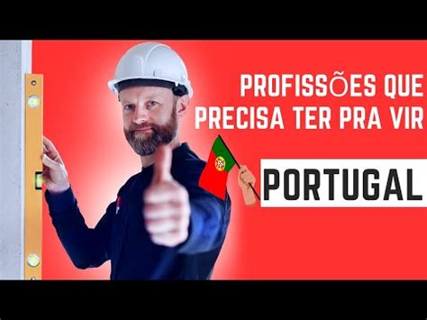 Profissões que você precisa ter antes de vir para Portugal e não ficar