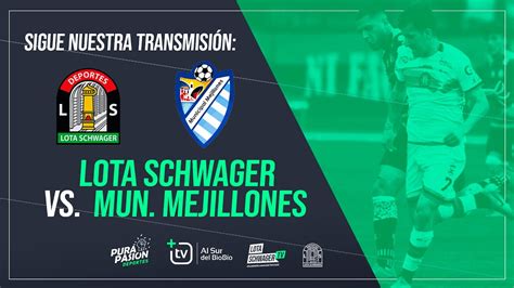 Lota Schwager Vs Municipal Mejillones Campeonato Tercera Divisi N A