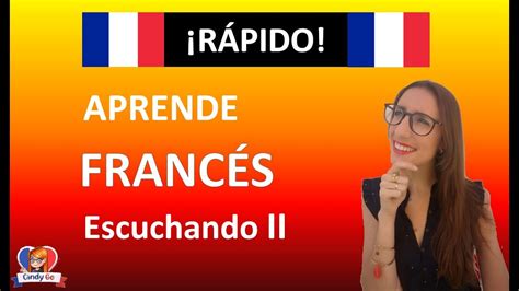 ¿como Aprender Francés Desde Cero En Casa 200 Frases En FrancÉs Para Principiantes Youtube