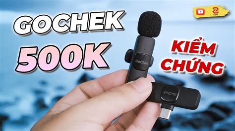 Mua và kiểm chứng MICRO KHÔNG DÂY GoChek quảng cáo cực nhiều trên