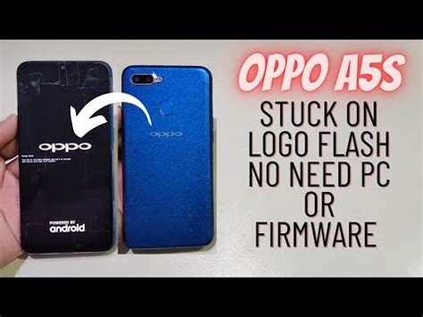 Oppo A S Stuck On Logo Flash Without Pc Oppo Cph Not Power On