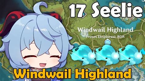 17 Seelie Location Lokasi Seelie Windwail Highland Mondstadt Guide