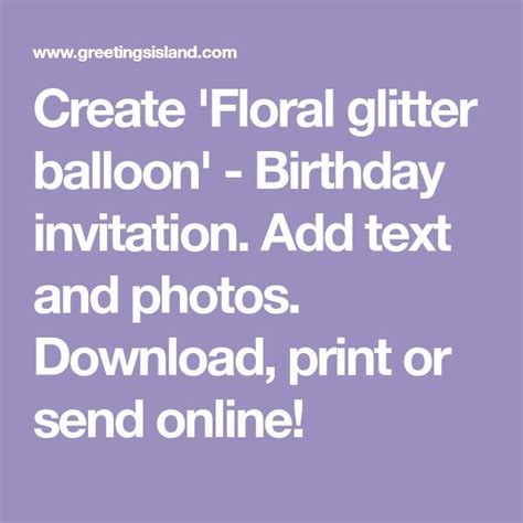 Create Floral Glitter Balloon Birthday Invitation Add Text And