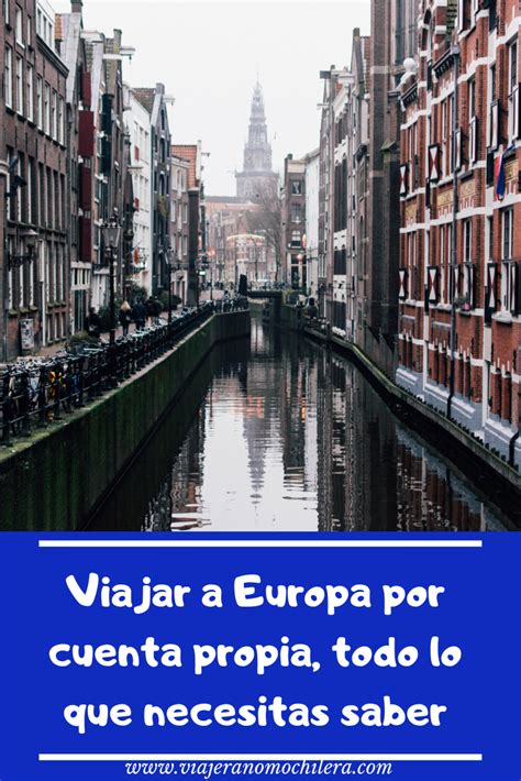 Como Viajar A Europa Barato Por Cuenta Propia La Gu A Definitiva