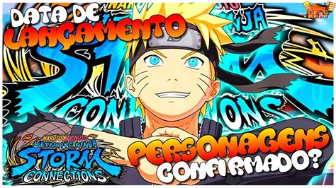 DATA DE LANÇAMENTO PERSONAGENS CONFIRMADOS NARUTO X BORUTO STORM