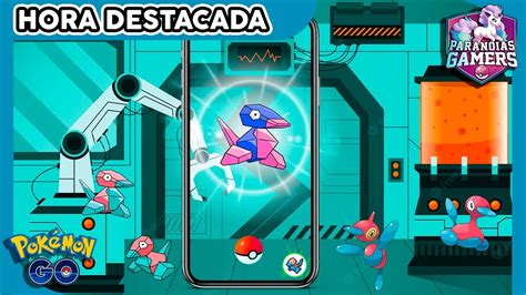 Hora Destacada De Porygon X Caramelos Por Captura Pok Mon Go