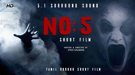 No 5 Tamil Horror Short Film 5 1 Surround Youtube