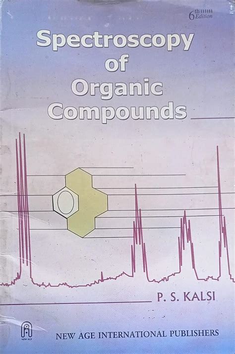 Amazon In Buy Spectroscopy Of Organic Compounds By PS Kalsi SECOND